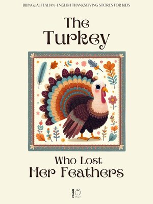 cover image of The Turkey Who Lost Her Feathers